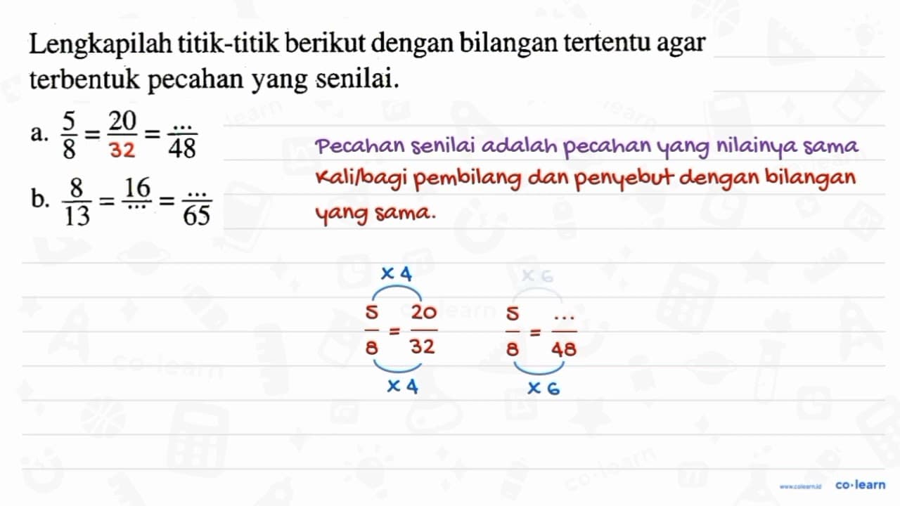 Lengkapilah titik-titik berikut dengan bilangan tertentu