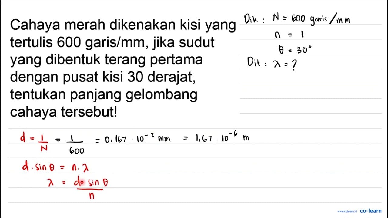 Cahaya merah dikenakan kisi yang tertulis 600 garis/mm,