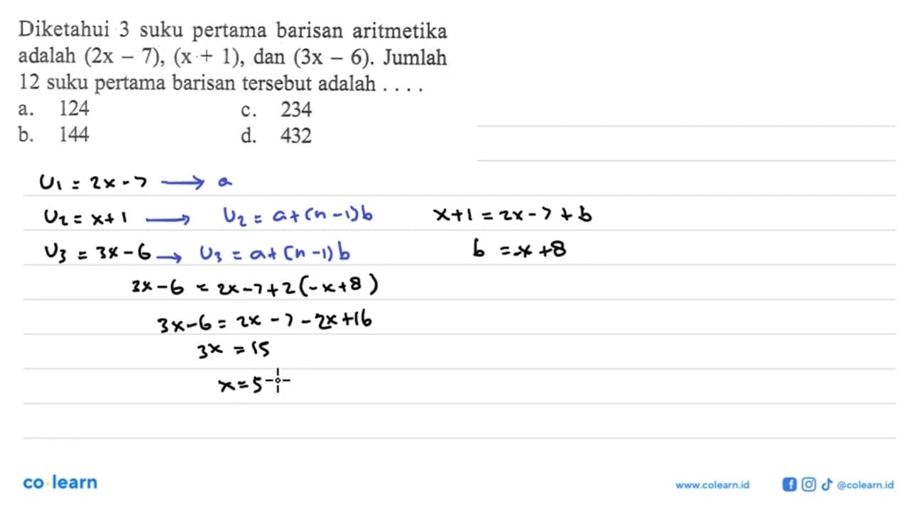 Diketahui 3 suku pertama barisan aritmetika adalah (2x -