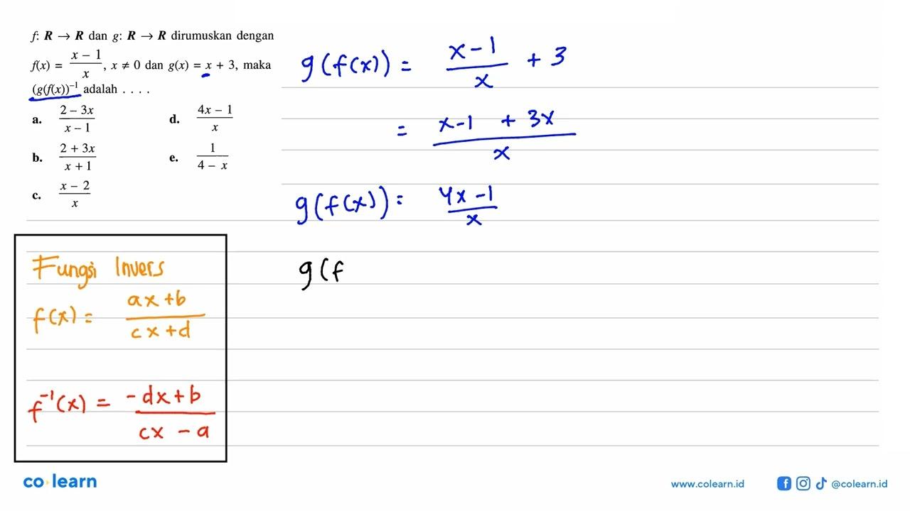 f:R -> R dan g:R -> R dirumuskan dengan f(x)=(x-1)/x, x=/=0