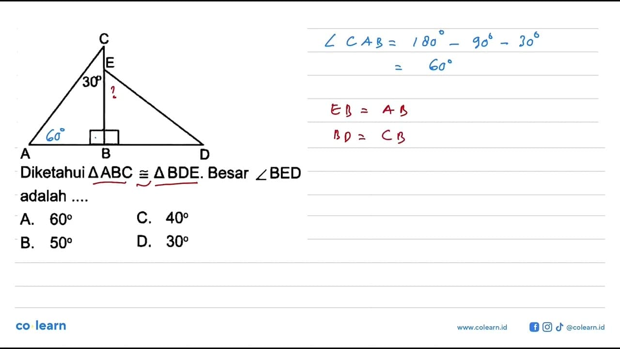A B C D E 30 Diketahui segitiga ABC kongruen segitiga BDE.