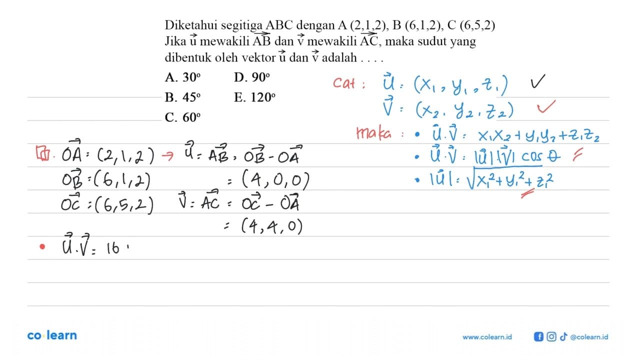 Diketahui segitiga ABC dengan A(2,1,2), B(6,1,2), C(6,5,2)