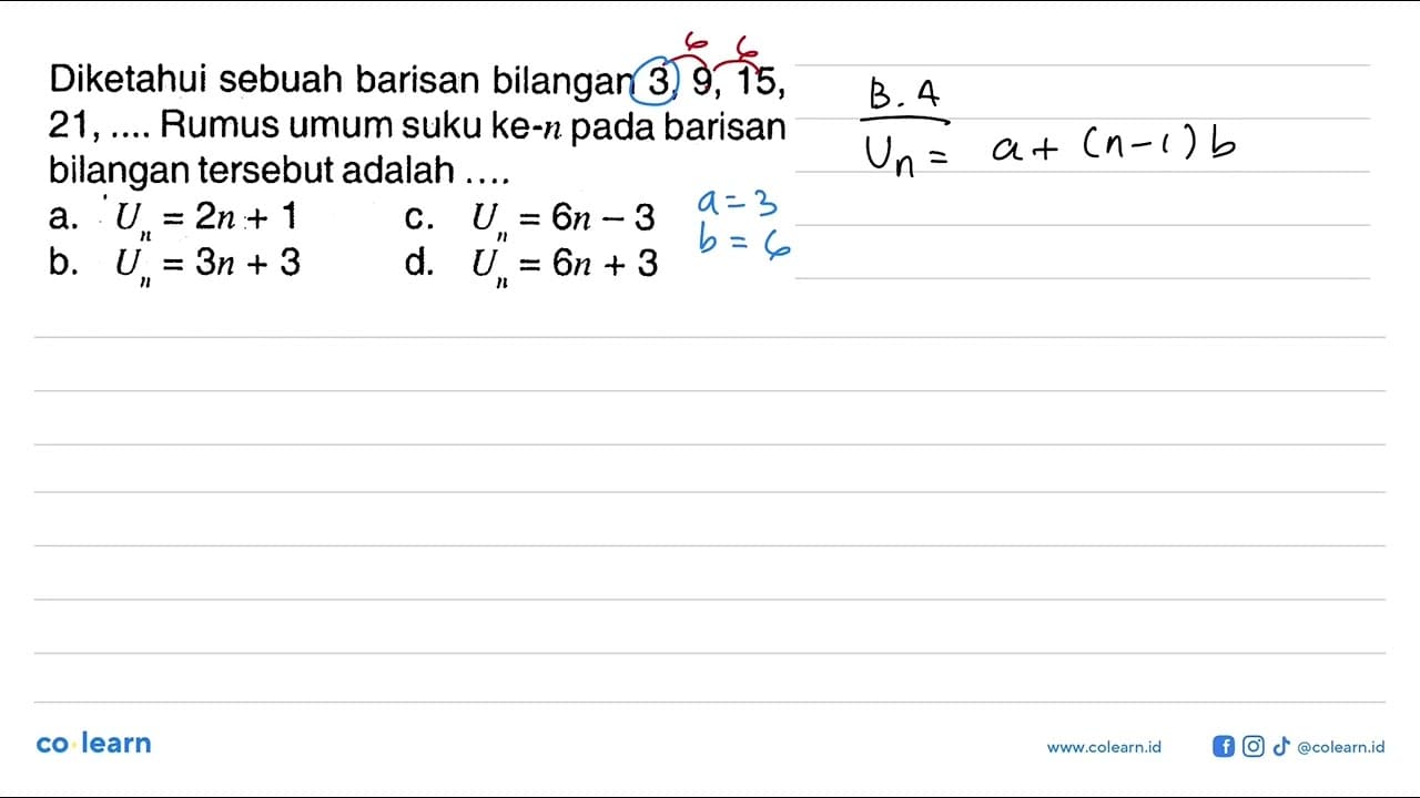 Diketahui sebuah barisan bilangan 3, 9, 15, 21,... Rumus