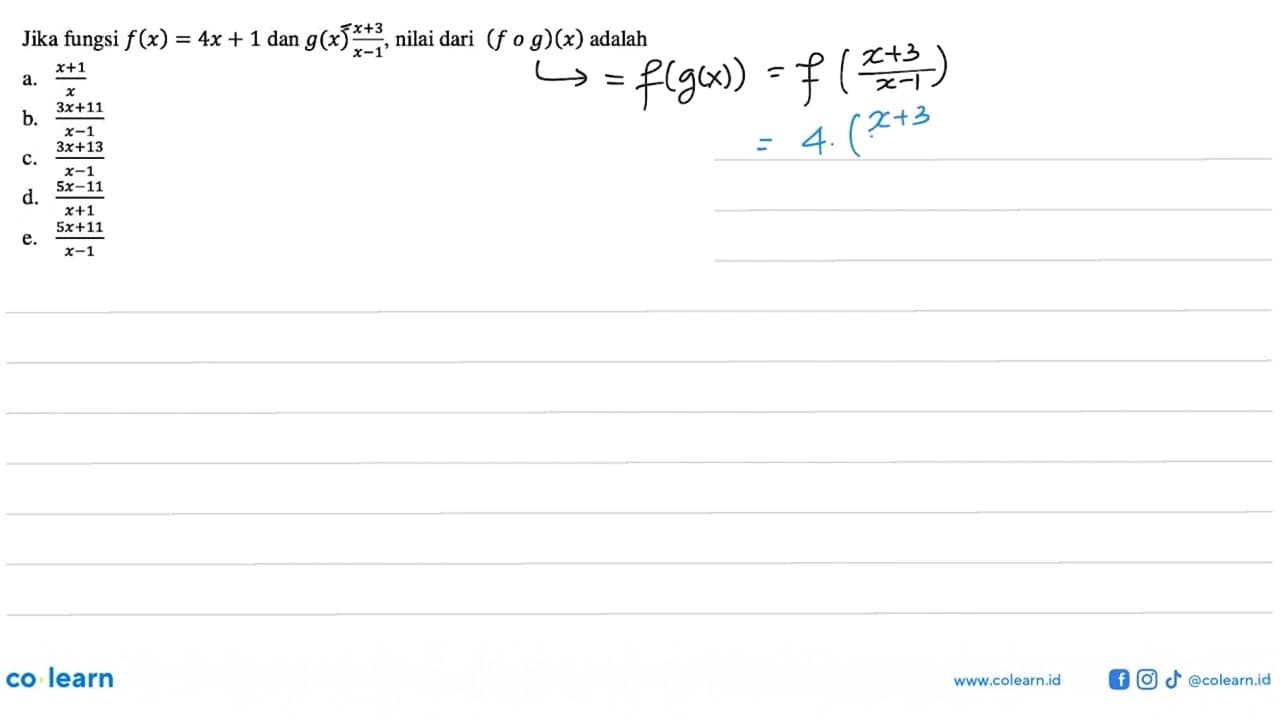 Jika fungsi f(x)=4x+1 dan g(x)=(x+3)/(x-1), nilai dari