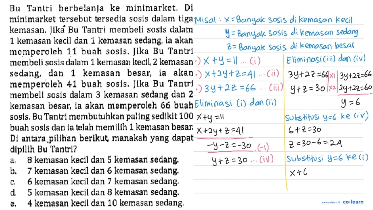 Bu Tantri berbelanja ke minimarket. Di minimarket tersebut