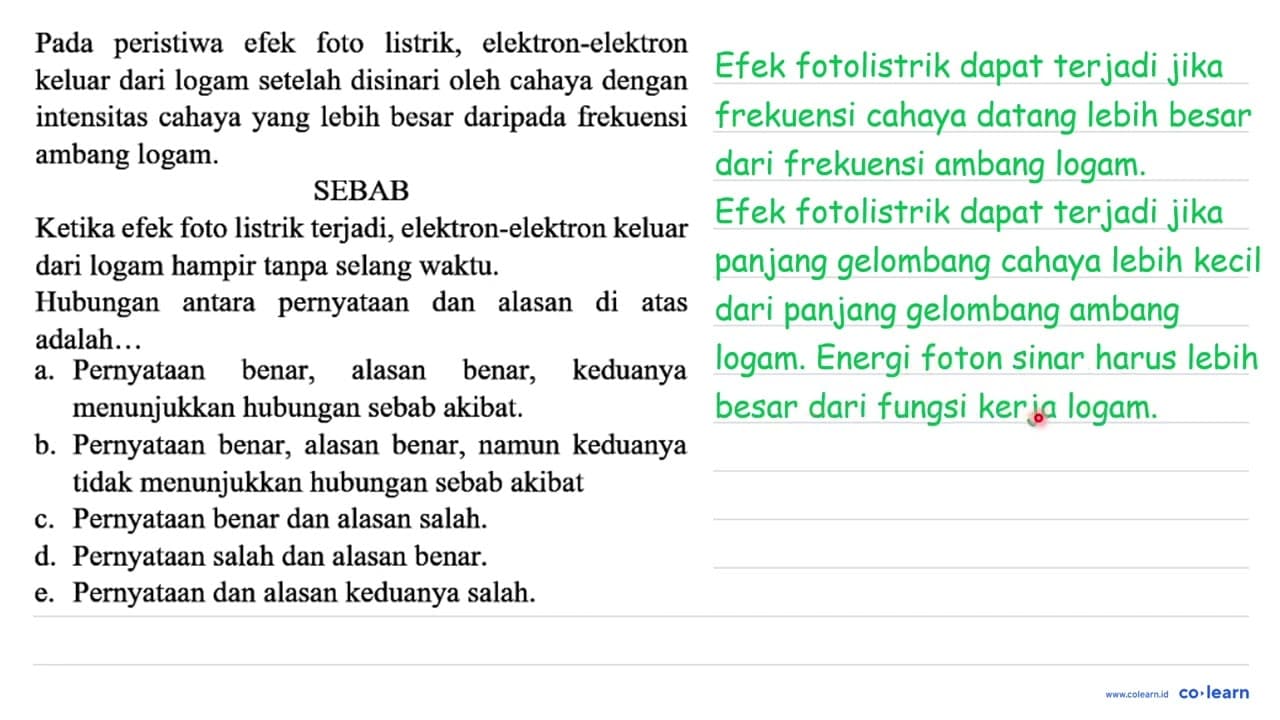 Pada peristiwa efek foto listrik, elektron-elektron keluar