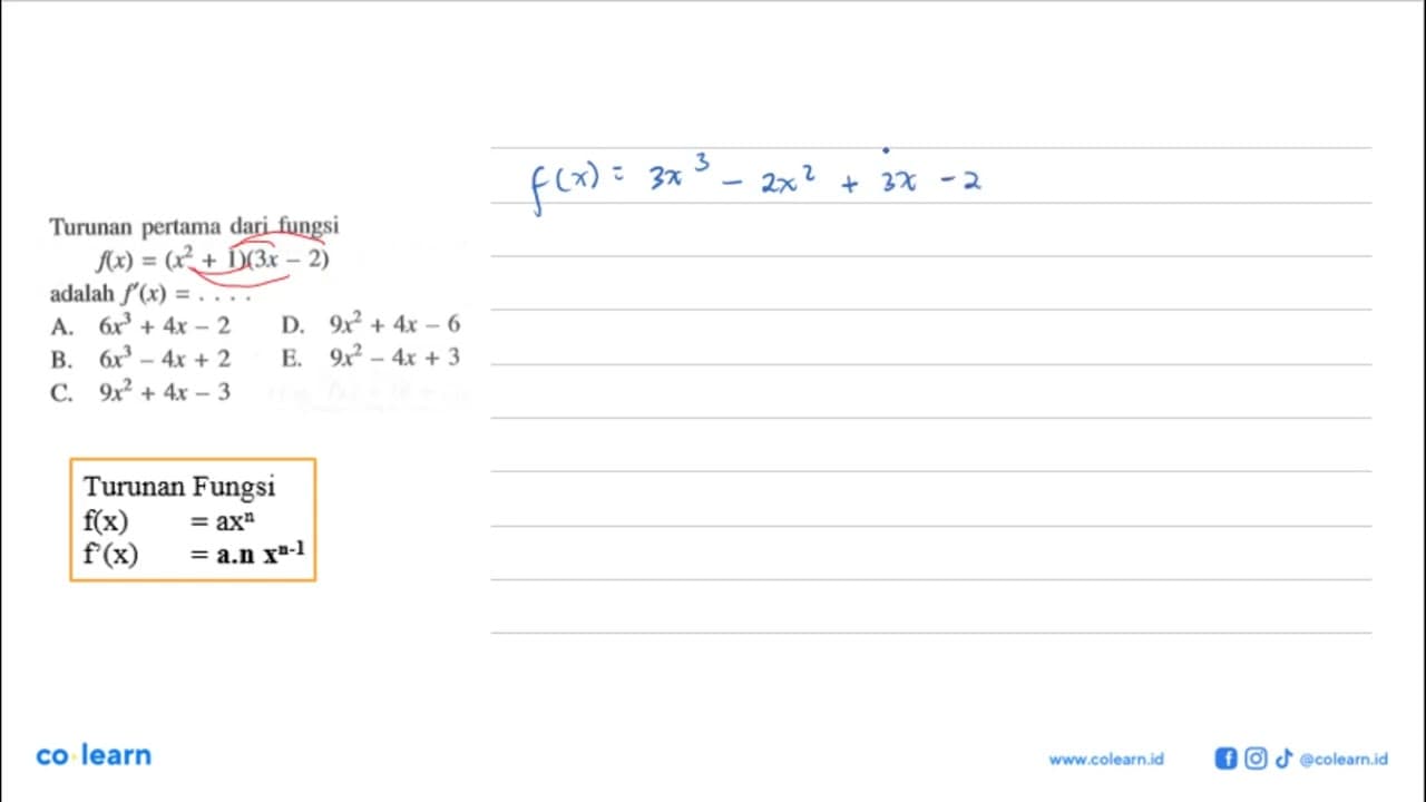 Turunan pertama dari fungsif(x)=(x^2+1)(3x-2)adalah