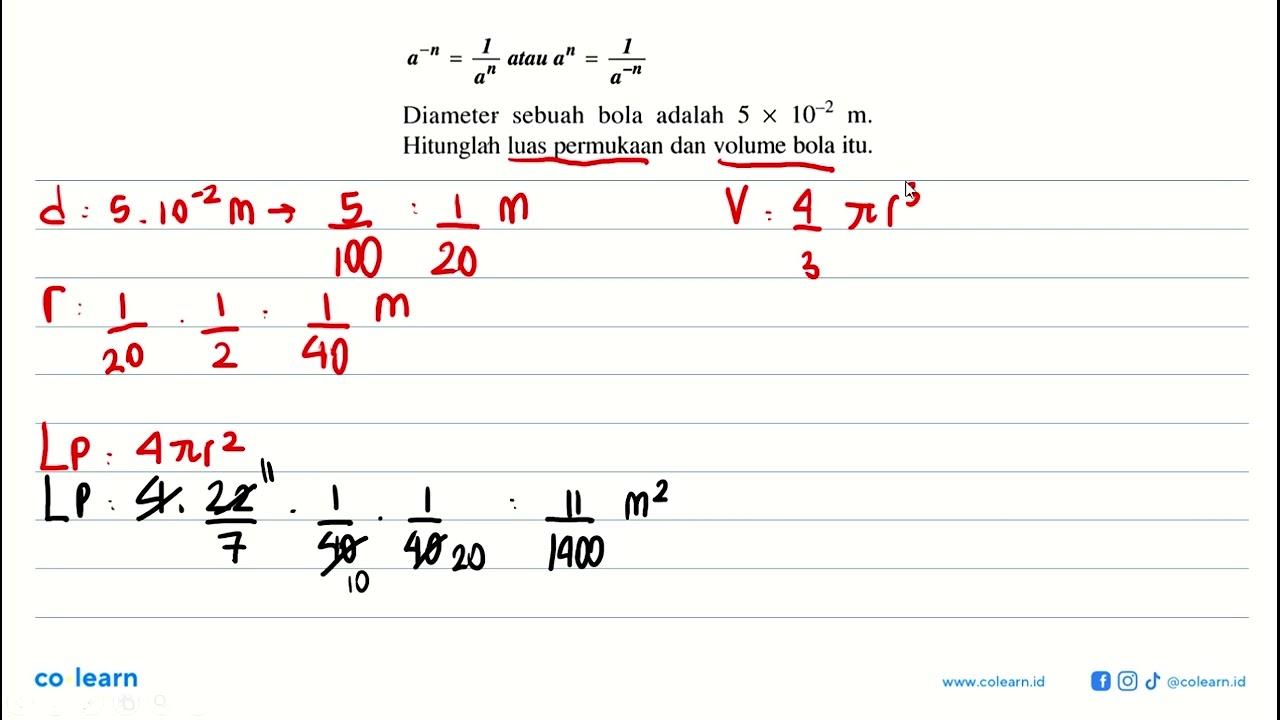 a^(-n) = 1/(a^n) atau a^n = 1/(a^(-n)) Diameter sebuah bola