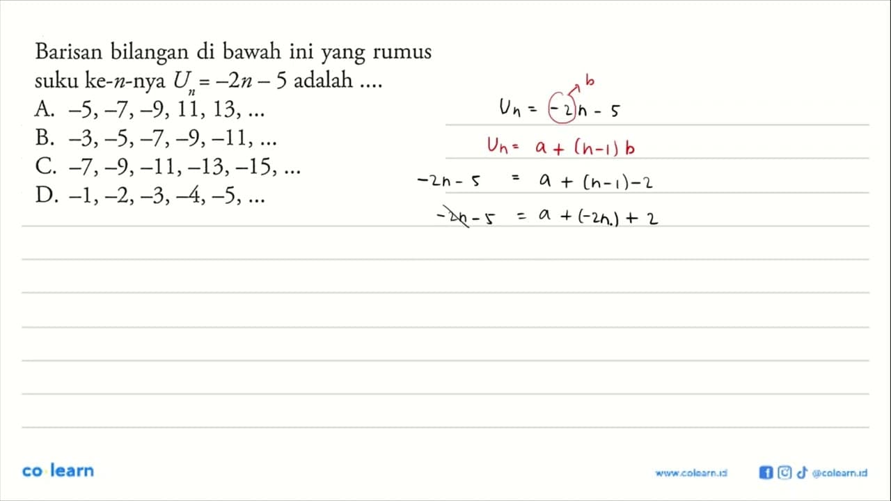 Barisan bilangan di bawah ini yang rumus suku ke-n-nya U =