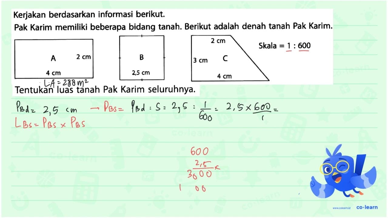 Tentukan luas tanah Pak Karim seluruhnya.