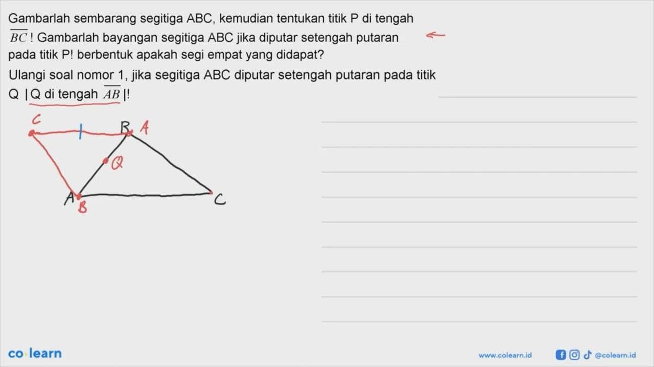 Ulangi soal nomor 1, jika segitiga ABC diputar setengah