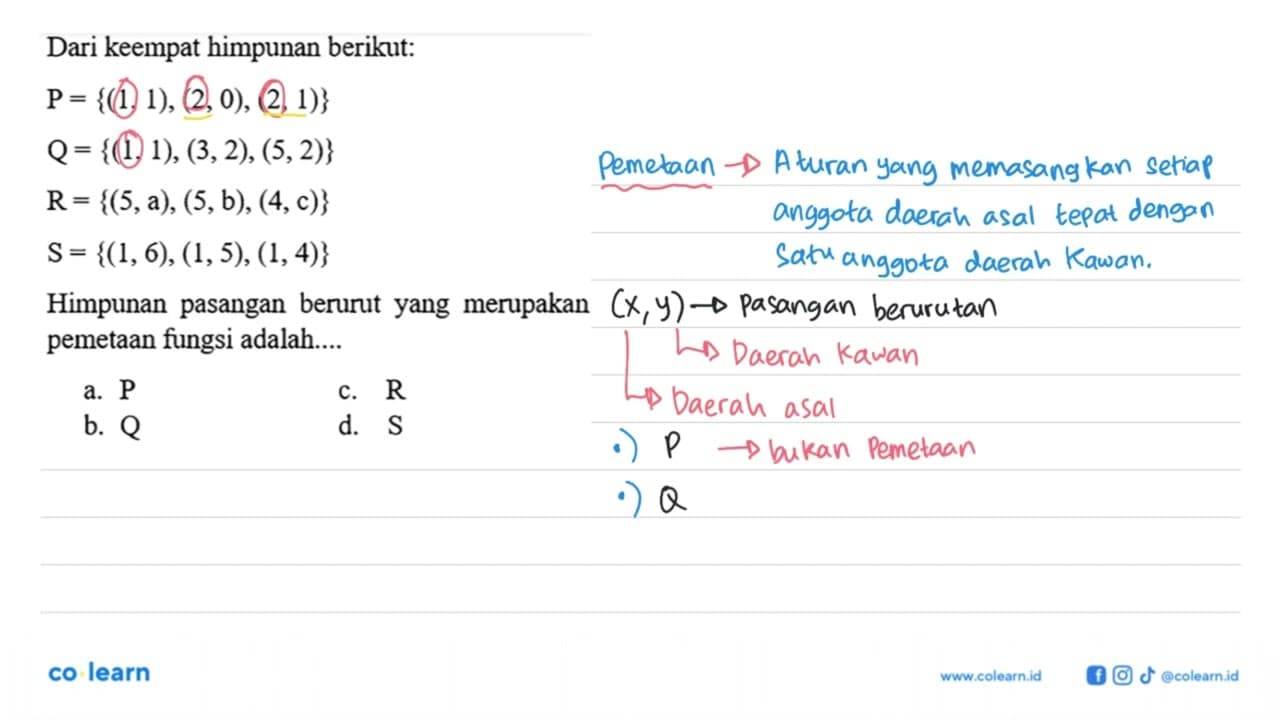 Dari keempat himpunan berikut: P = {(1, 1), (2, 0), (2, 1)}