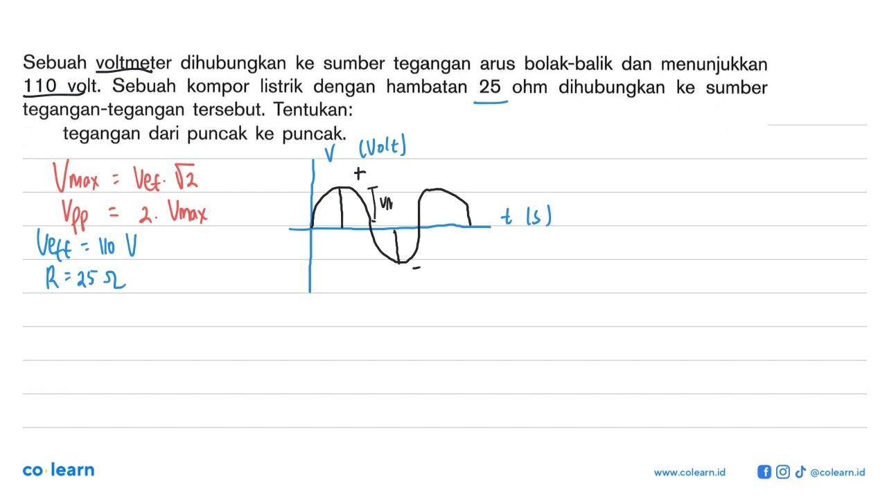 Sebuah voltmeter dihubungkan ke sumber tegangan arus