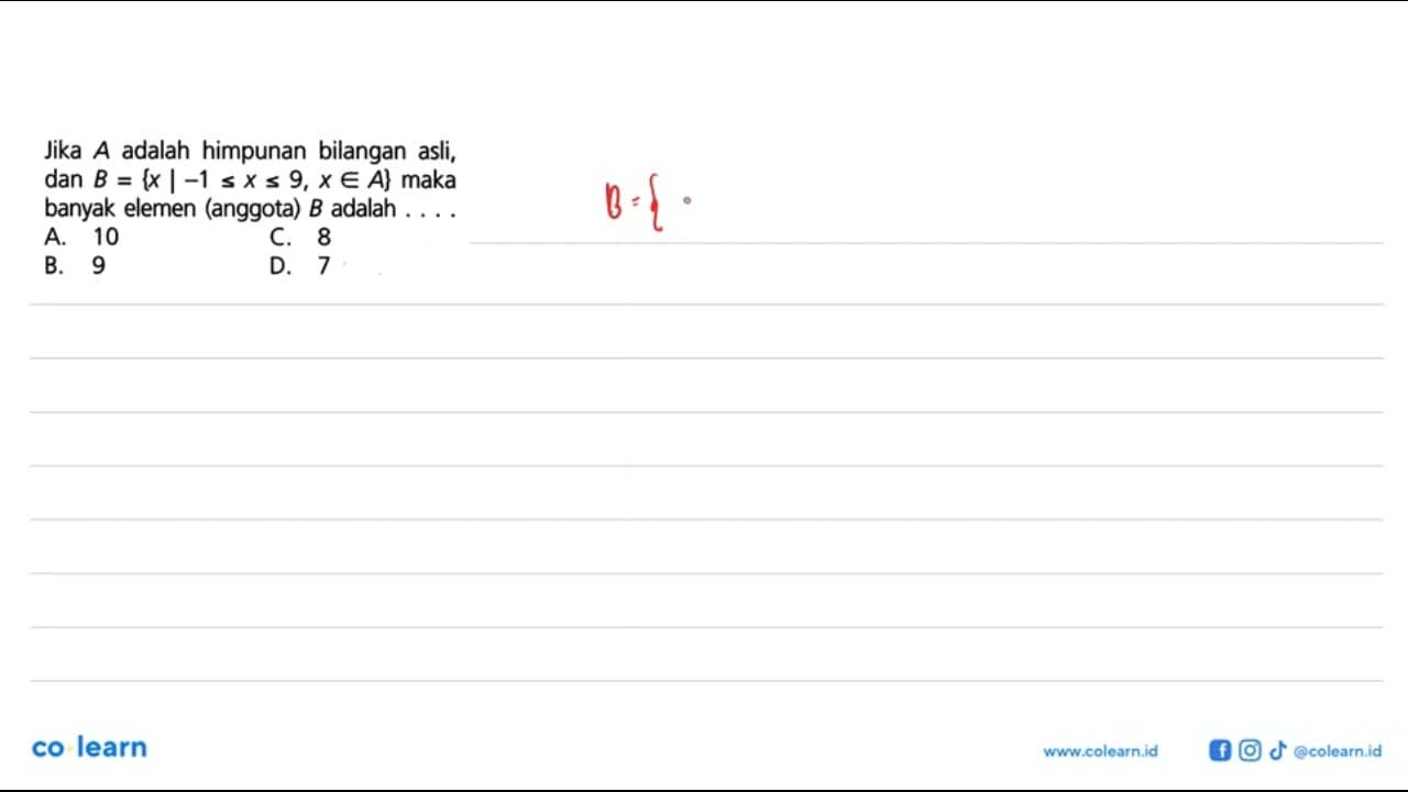 Jika A adalah himpunan bilangan asli, dan B = {x | -1 <=