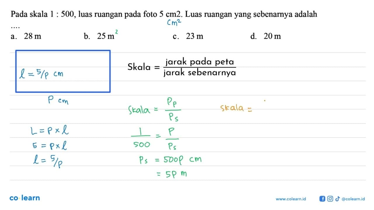 Pada skala 1 : 500, luas ruangan pada foto 5 cm2. Luas
