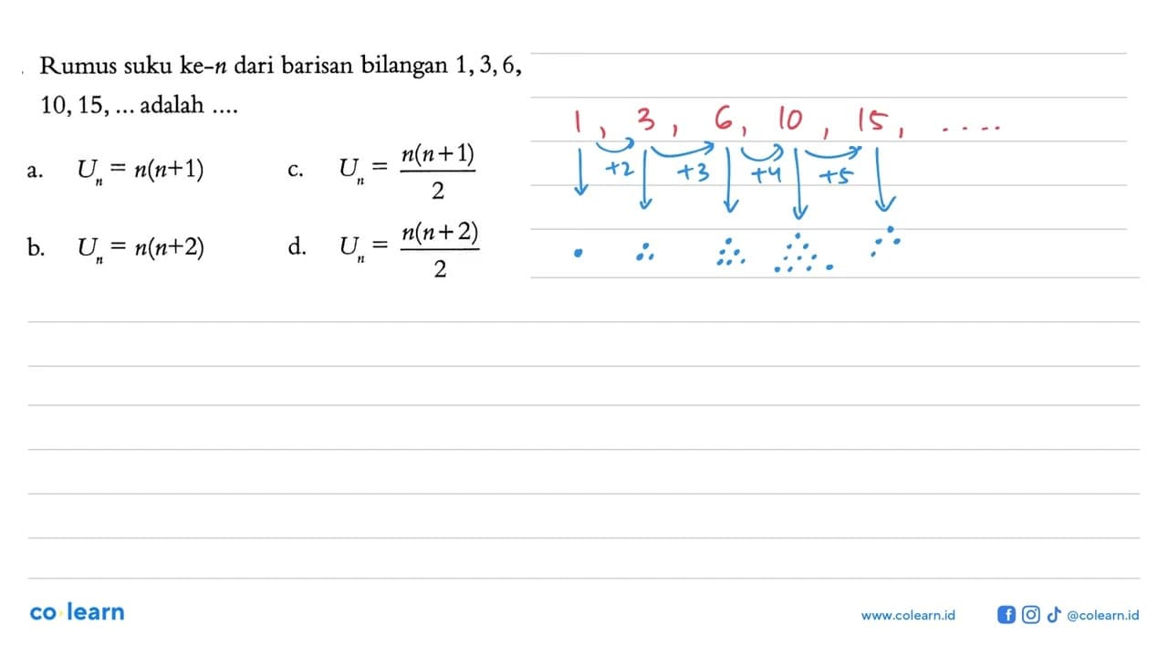 Rumus suku ke-n dari barisan bilangan 1, 3, 6, 10, 15, ...