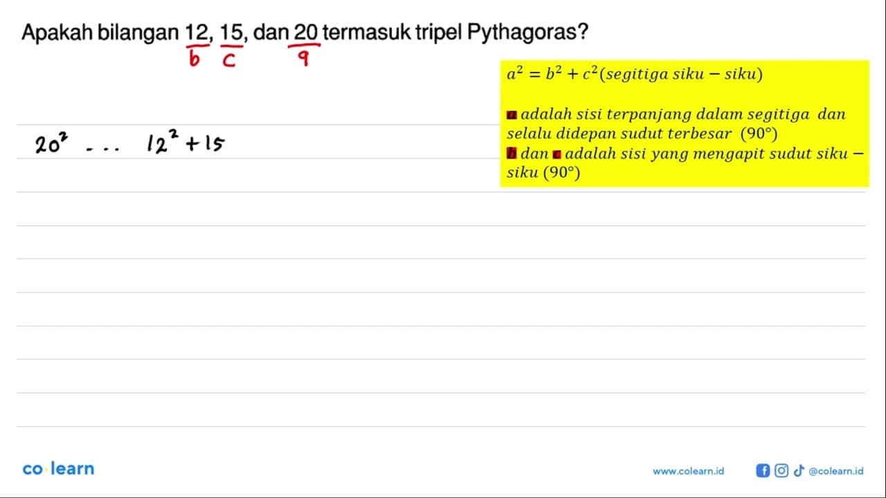 Apakah bilangan 12,15,dan20 termasuk tripel Pythagoras?