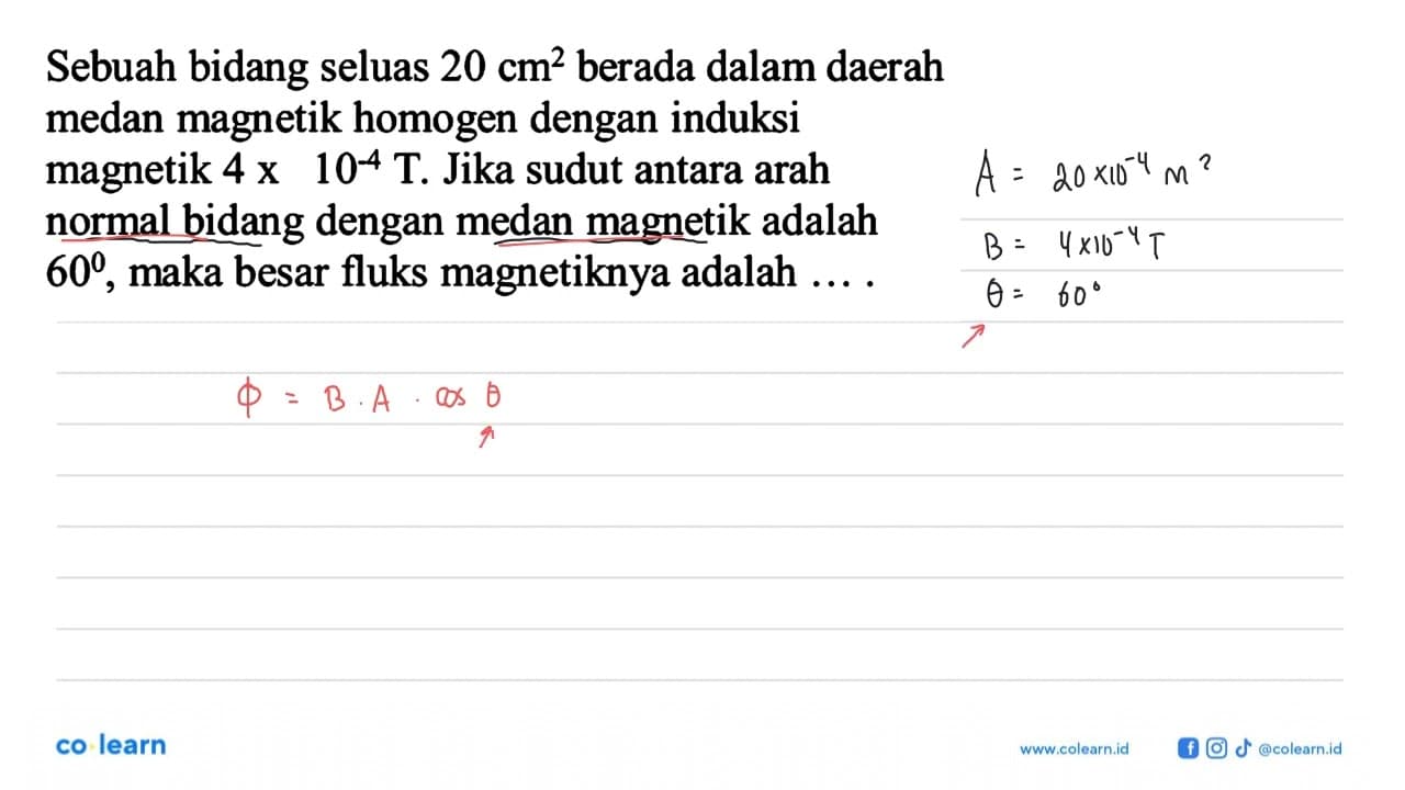 Sebuah bidang seluas 20 cm^2 berada dalam daerah medan