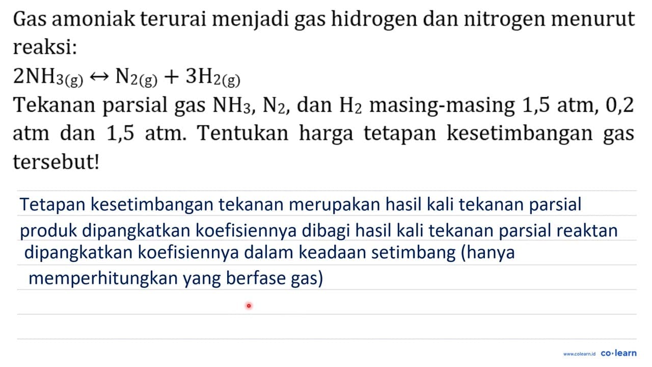 Gas amoniak terurai menjadi gas hidrogen dan nitrogen