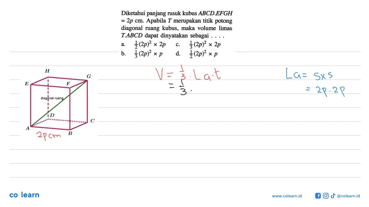 Diketahui panjang rusuk kubus ABCD.EFGH=2p cm. Apabila T