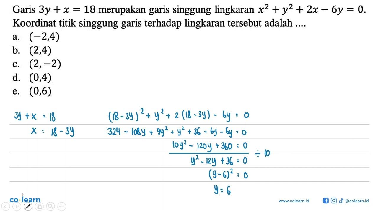 Garis 3y+x=18 merupakan garis singgung lingkaran x^2+y^2+2