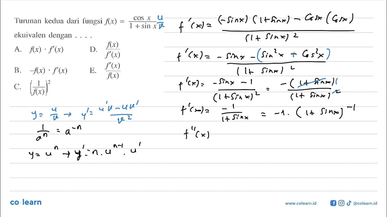 Turunan kedua dari fungsi f(x) = cosx/(1+sinx) ekuivalen