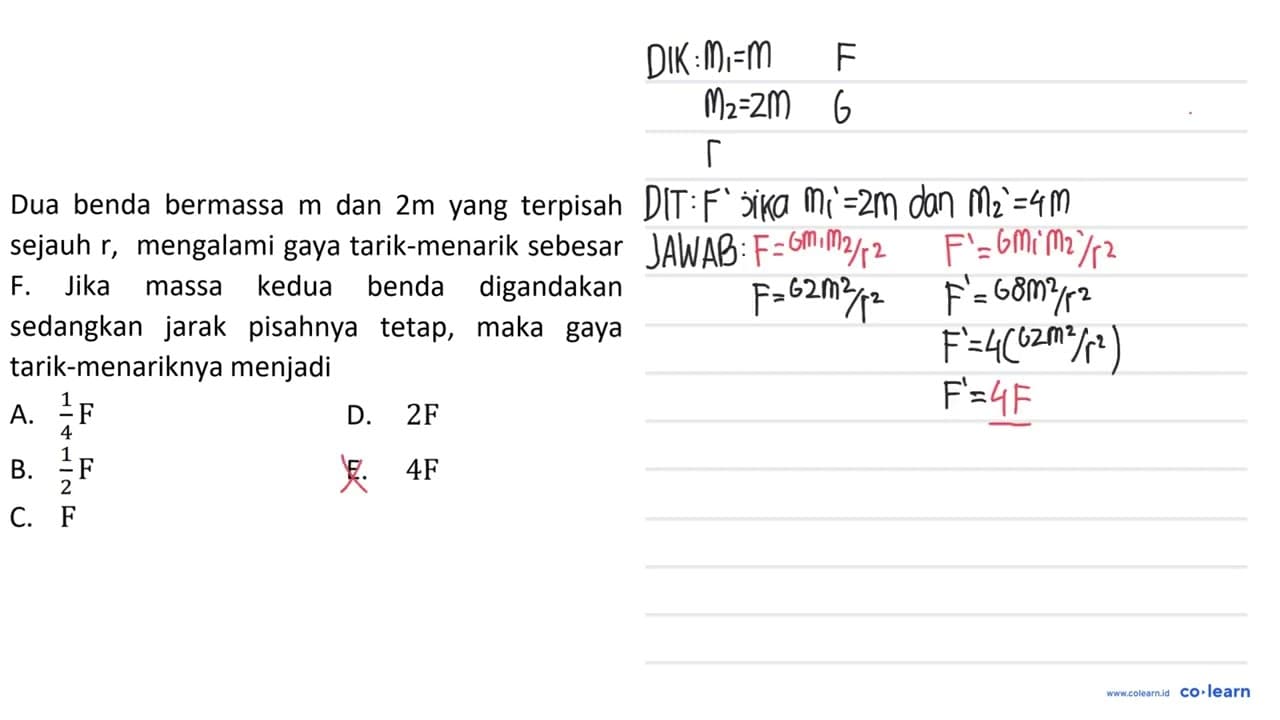 Dua benda bermassa m dan 2 m yang terpisah sejauh r ,