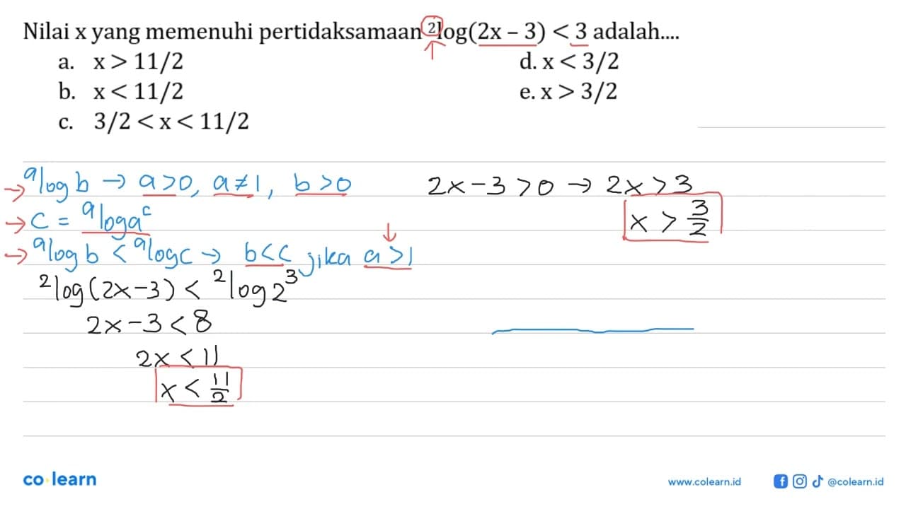 Nilai x yang memenuhi pertidaksamaan 2log (2x - 3) < 3