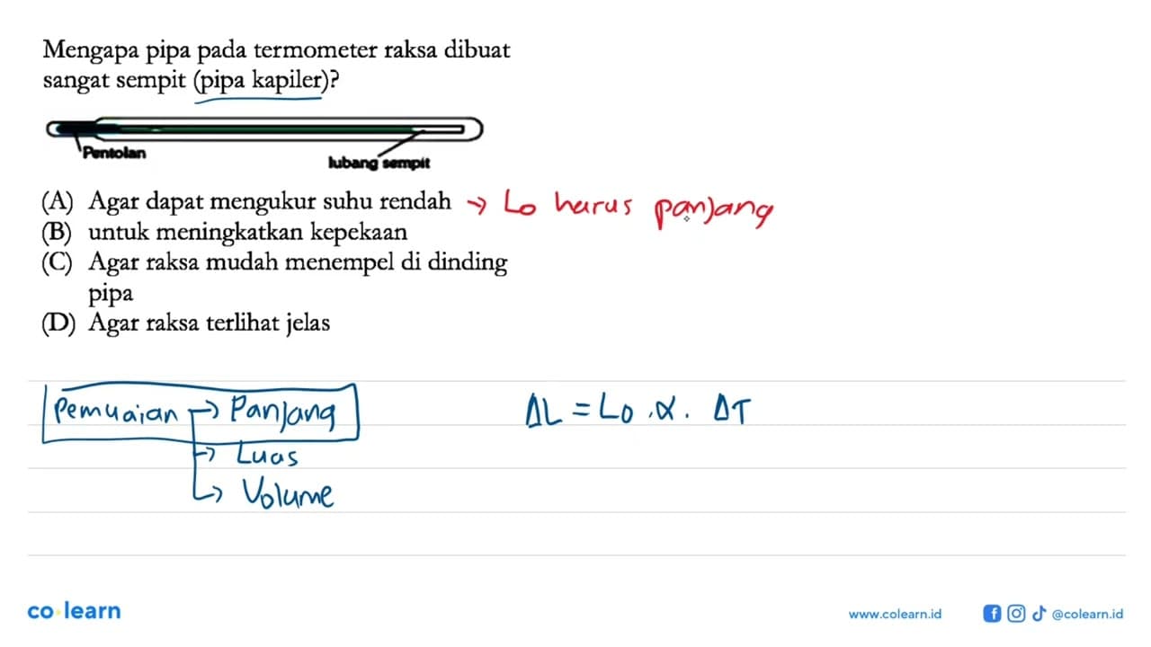 Mengapa pipa pada termometer raksa dibuat sangat sempit