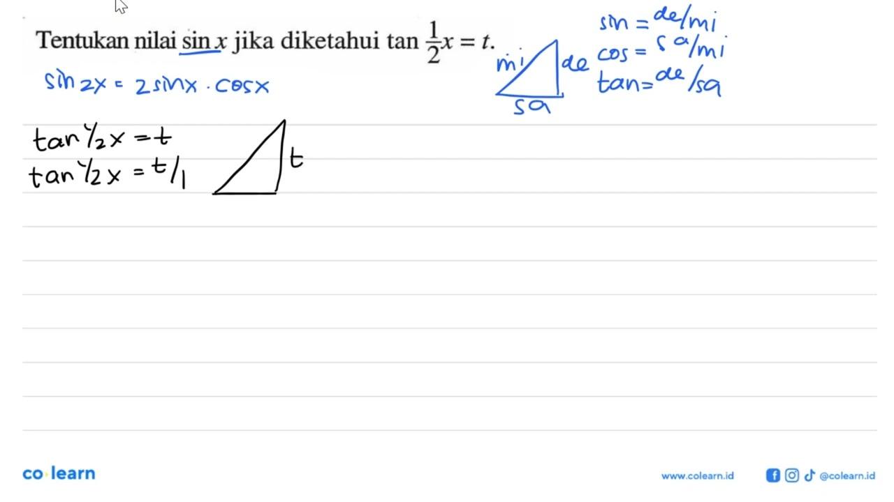 Tentukan nilai sin x jika diketahui tan 1/2 x=t.