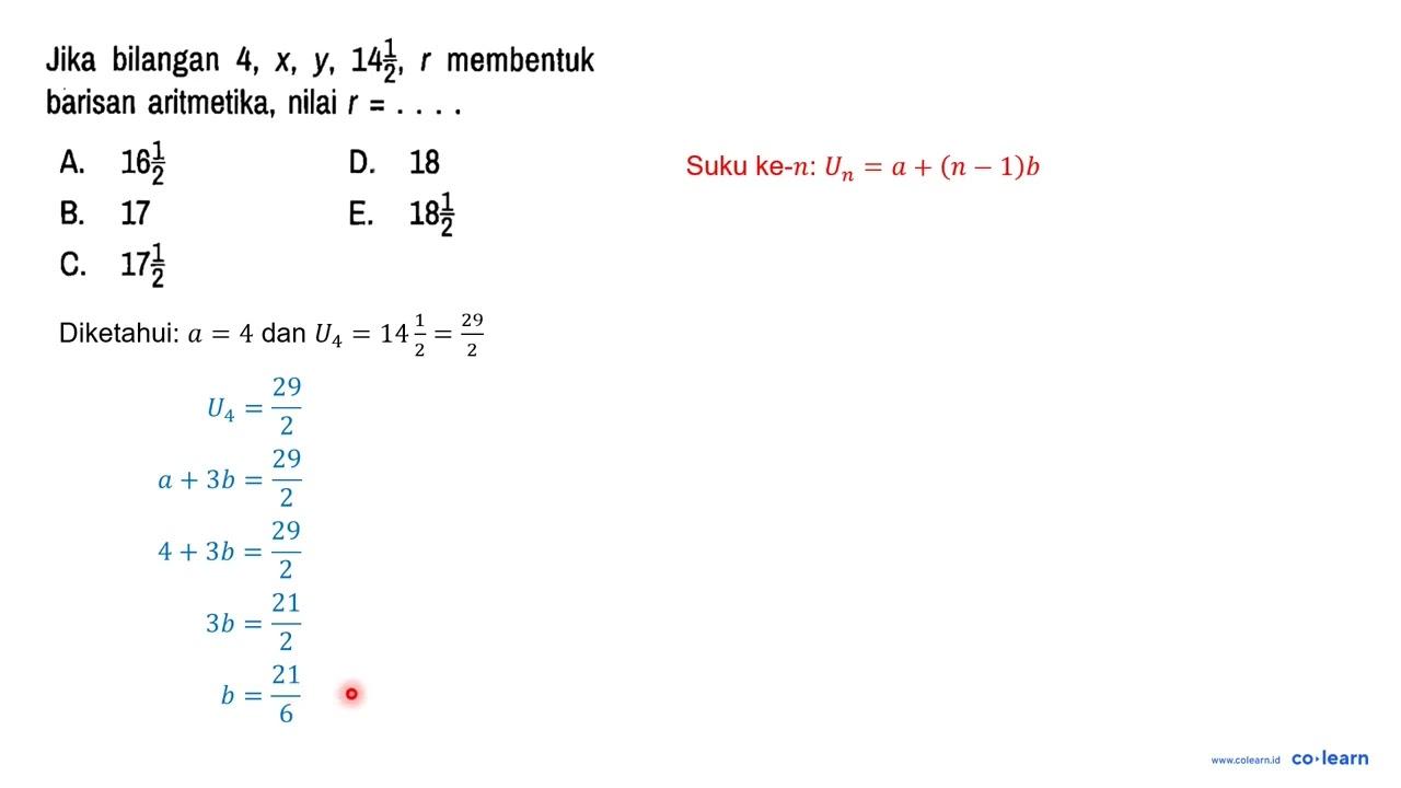 Jika bilangan 4, x, y, 14 1/2, r membentuk barisan