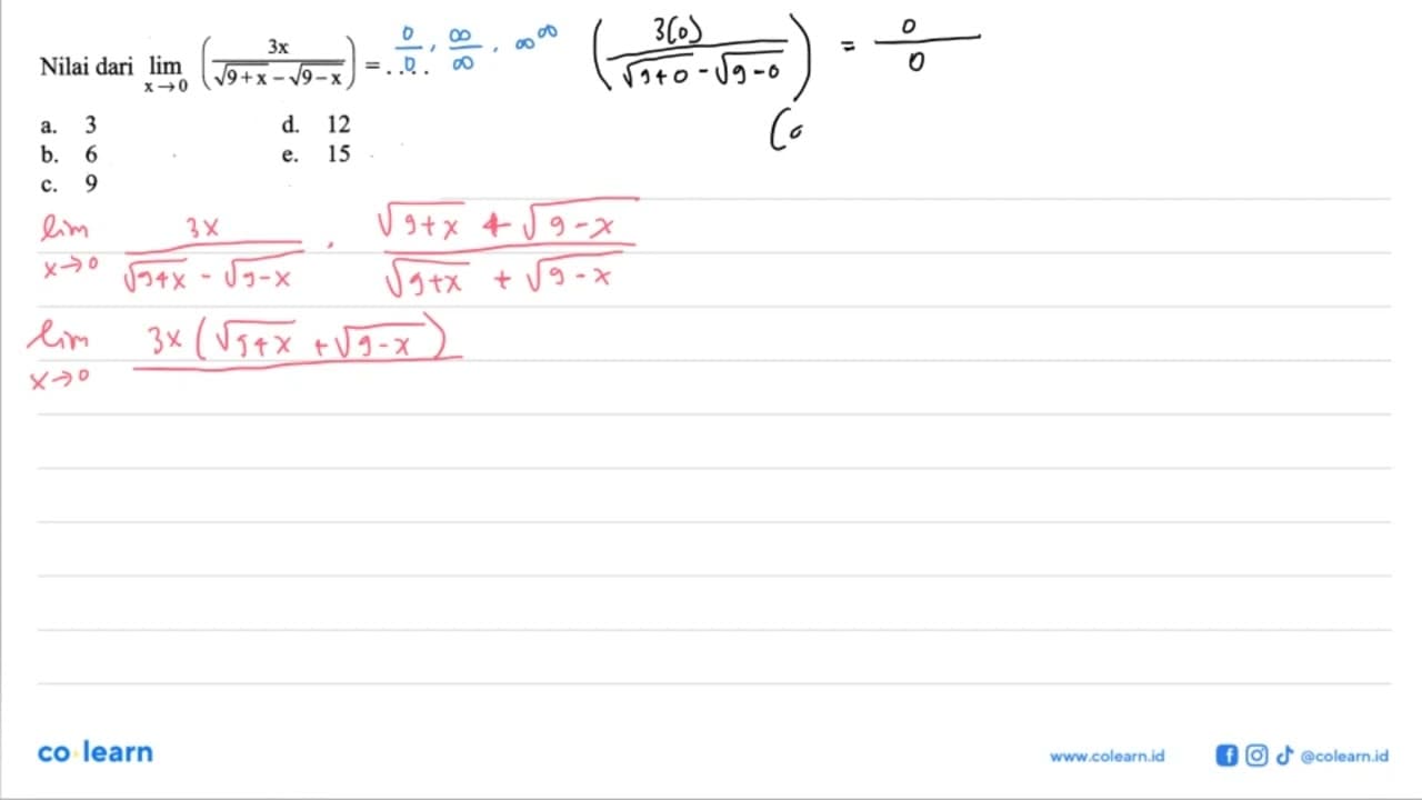 Nilai dari lim x->0 3x/(akar(9+x)-akar(9-x))=