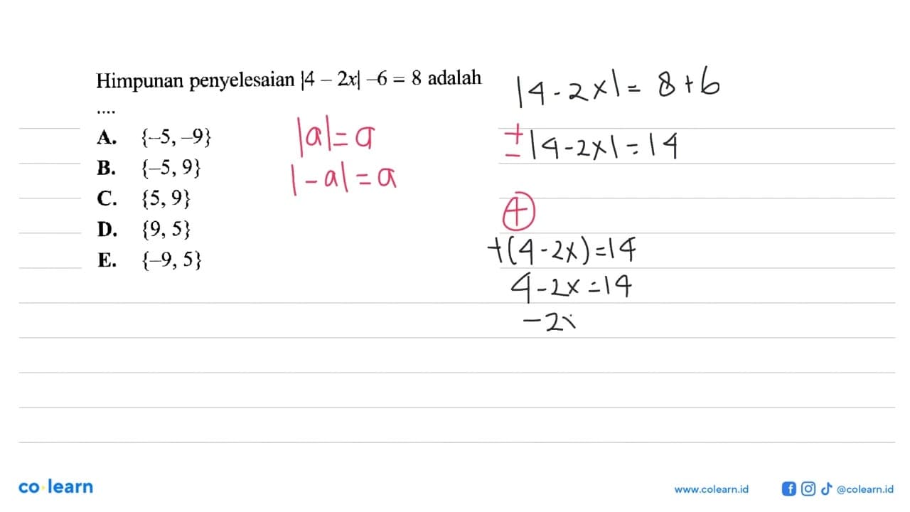 Himpunan penyelesaian |4-2x|-6=8 adalah....