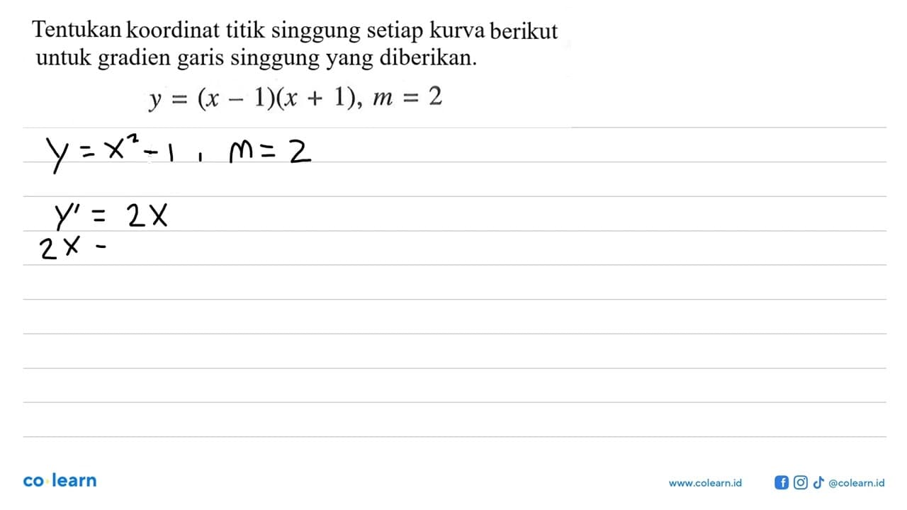 Tentukan koordinat titik singgung setiap kurva berikut