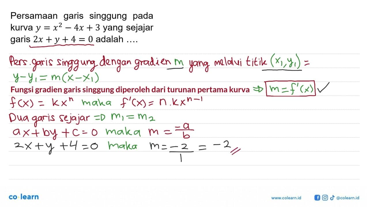 Persamaan garis singgung pada kurva y=x^2-4x+3 yang sejajar