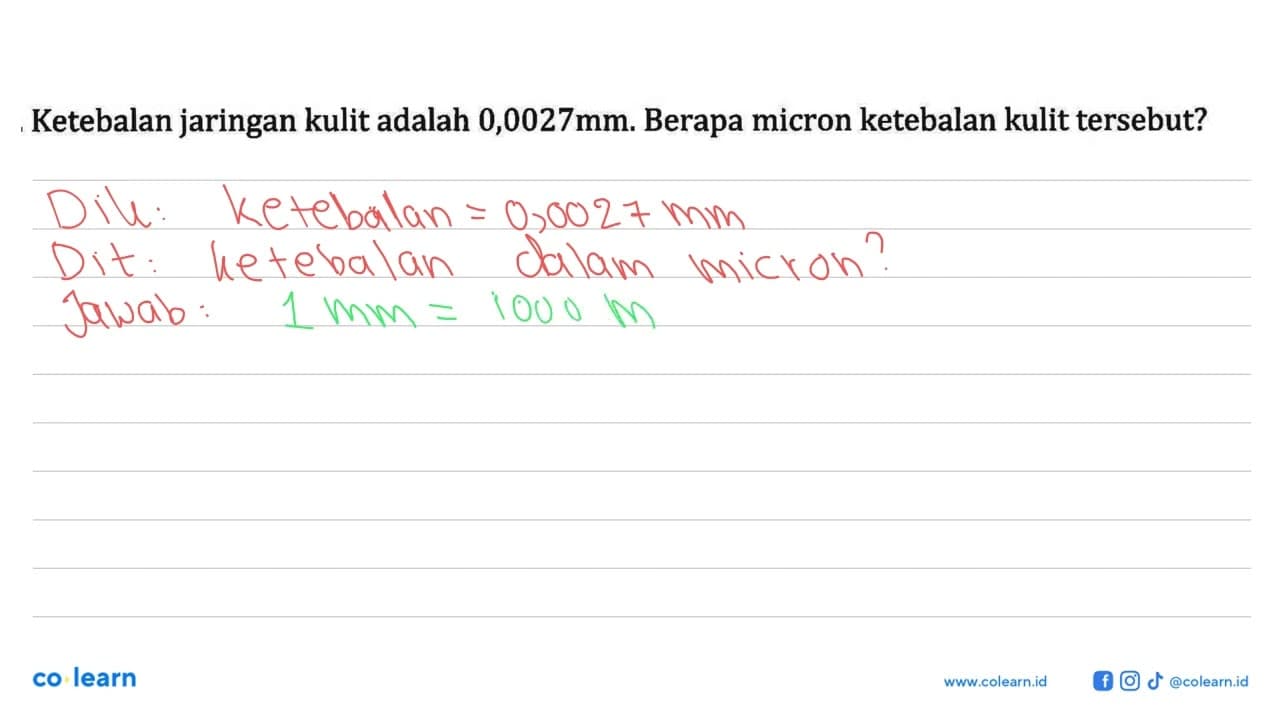 Ketebalan jaringan kulit adalah 0,0027mm. Berapa micron