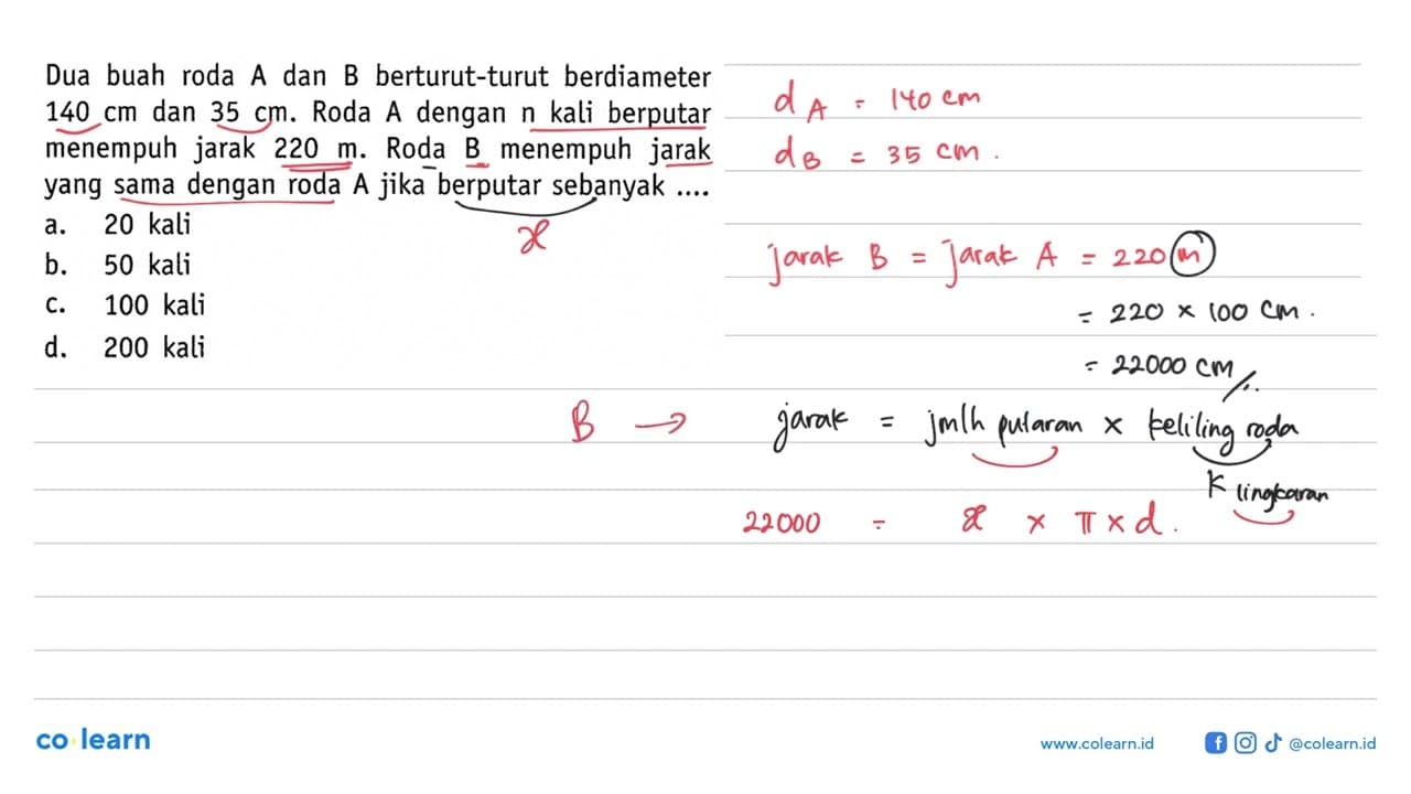 Dua buah roda A dan B berturut-turut berdiameter 140 cm dan