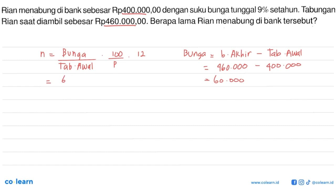 Rian menabung di bank sebesar Rp400.000,00 dengan suku