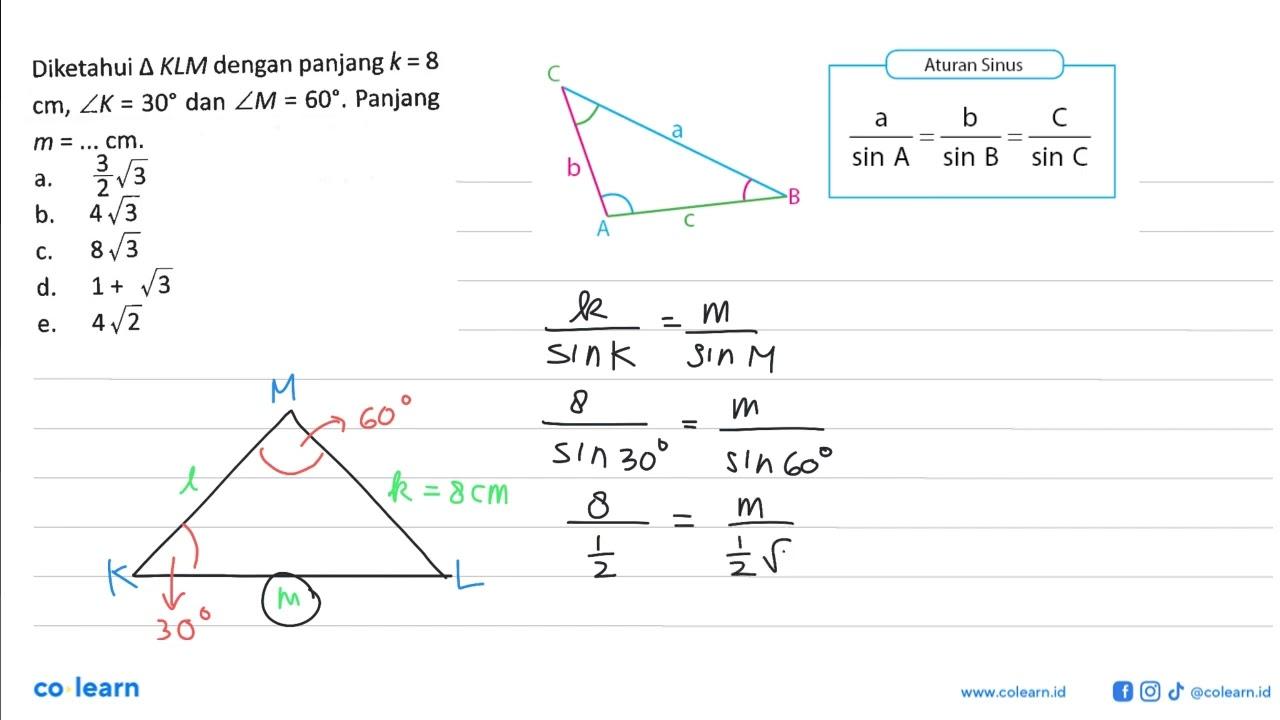 Diketahui segitiga KLM dengan panjang k=8 cm, sudut K=30