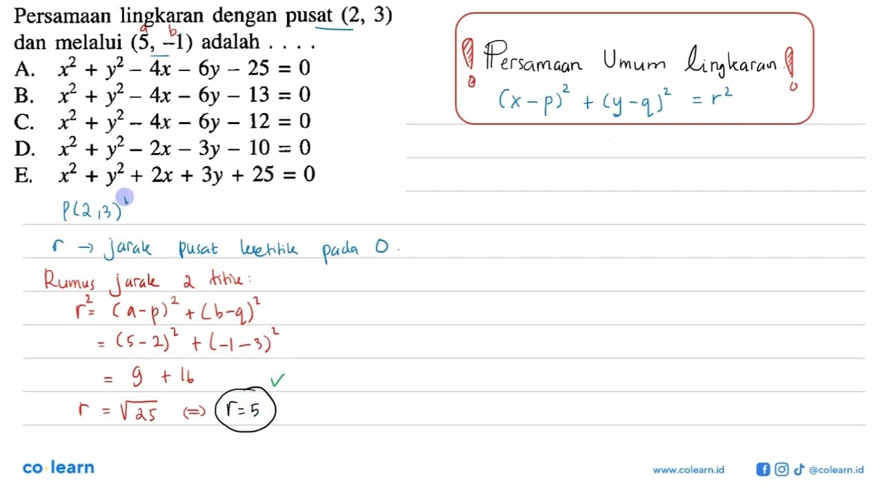 Persamaan lingkaran dengan pusat (2,3) dan melalui (5,-1)