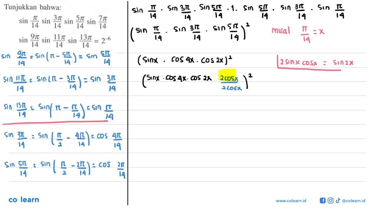 Tunjukkan bahwa: sin pi/14 sin 3pi/14 sin 5pi/14 sin 7pi/14