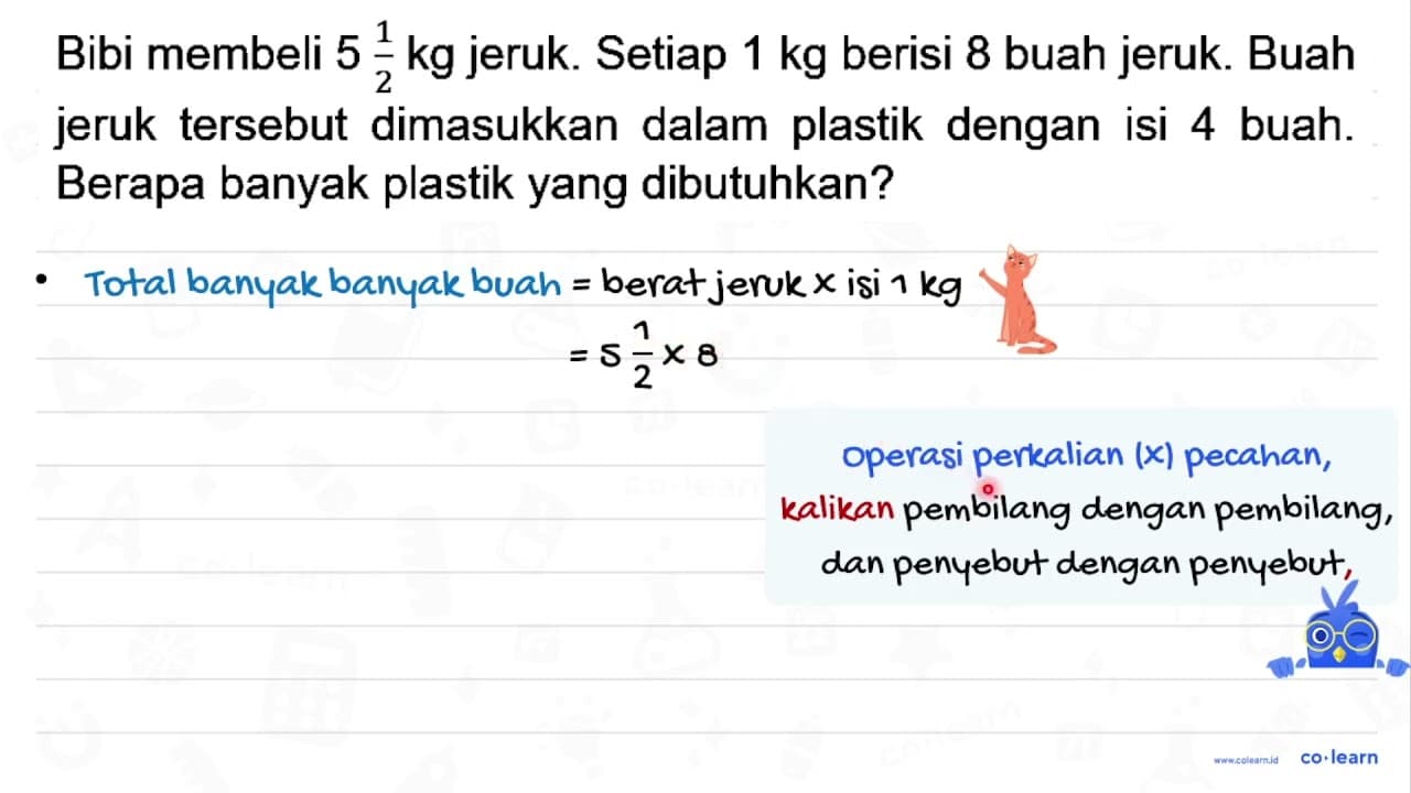 Bibi membeli 5 (1)/(2) kg jeruk. Setiap 1 kg berisi 8 buah