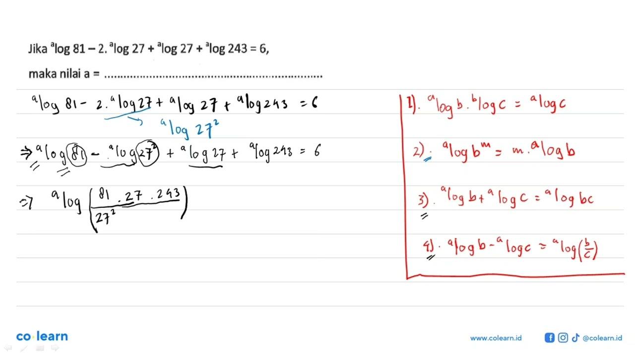 Jika alog81-2.alog27+alog27+alog243=6, maka nilai a= .....