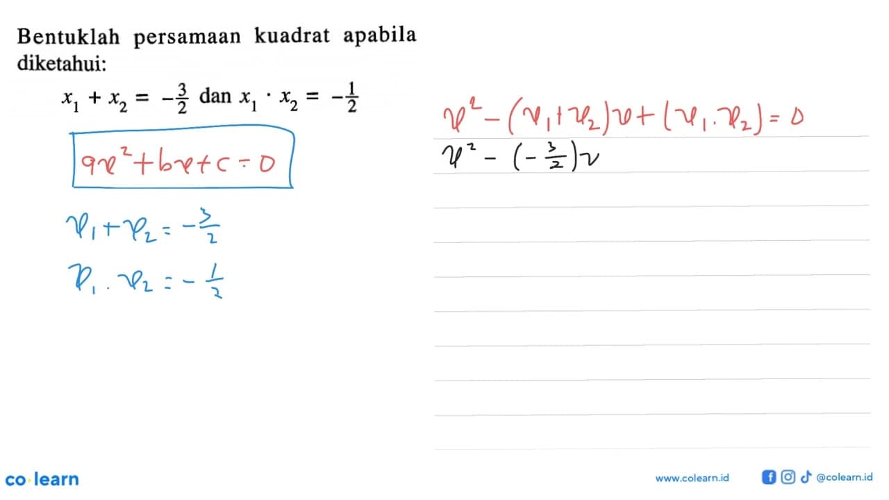 Bentuklah kuadrat apabila persamaan diketahui: x1+x2=-3/2