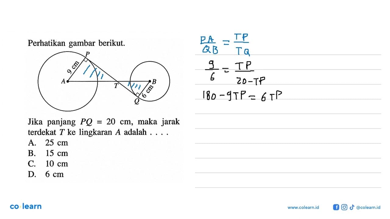 Perhatikan gambar berikut.P 9 cmA T B6 cm QJika panjang