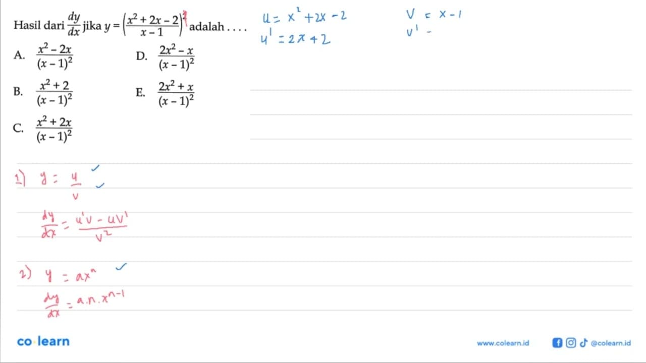 Hasil dari dy/dx jika y = ((x^2+2x-2)/(x-1))^2 adalah ...