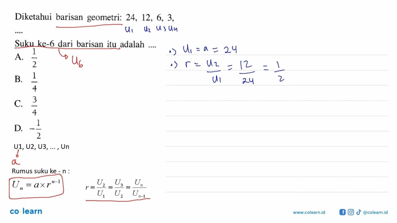 Diketahui barisan geometri: 24, 12, 6, 3, Suku ke-6 dari