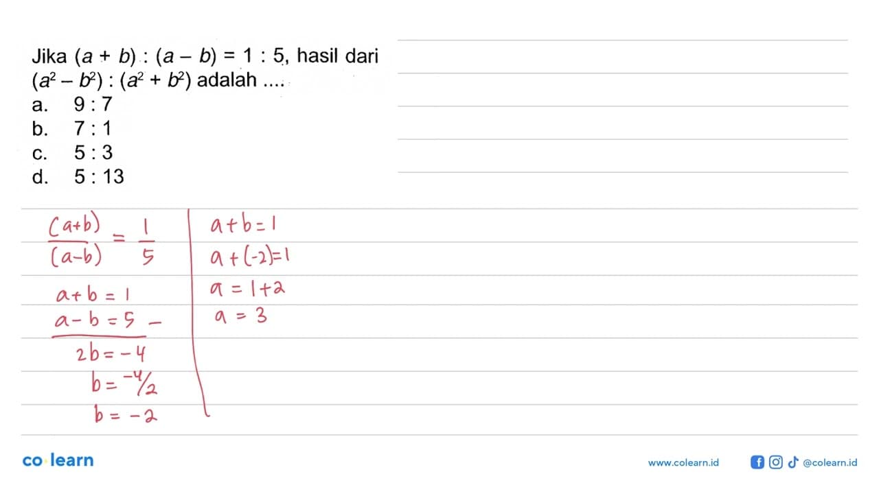 Jika (a+b):(a-b)=1:5, hasil dari (a^2-b^2):(a^2+b^2)