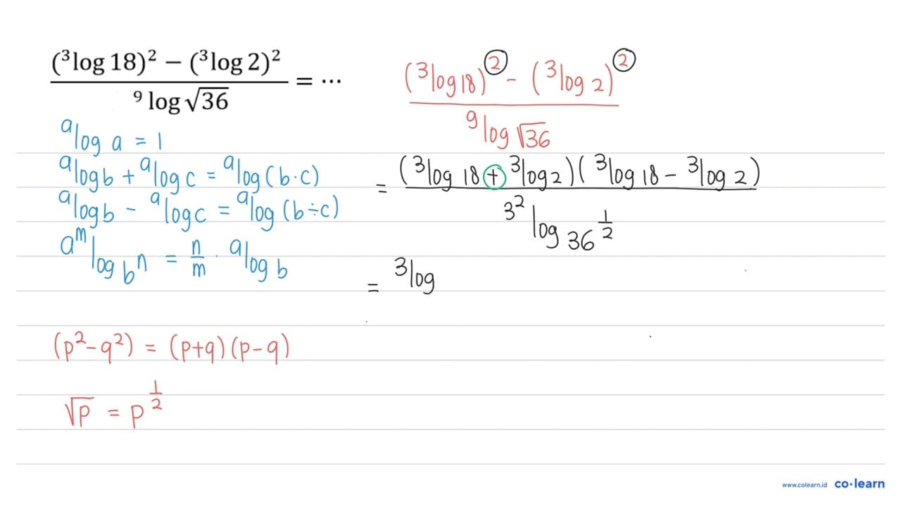 ((3log18)^2 - (3log2)^2)/(9log(akar(36))) = ...