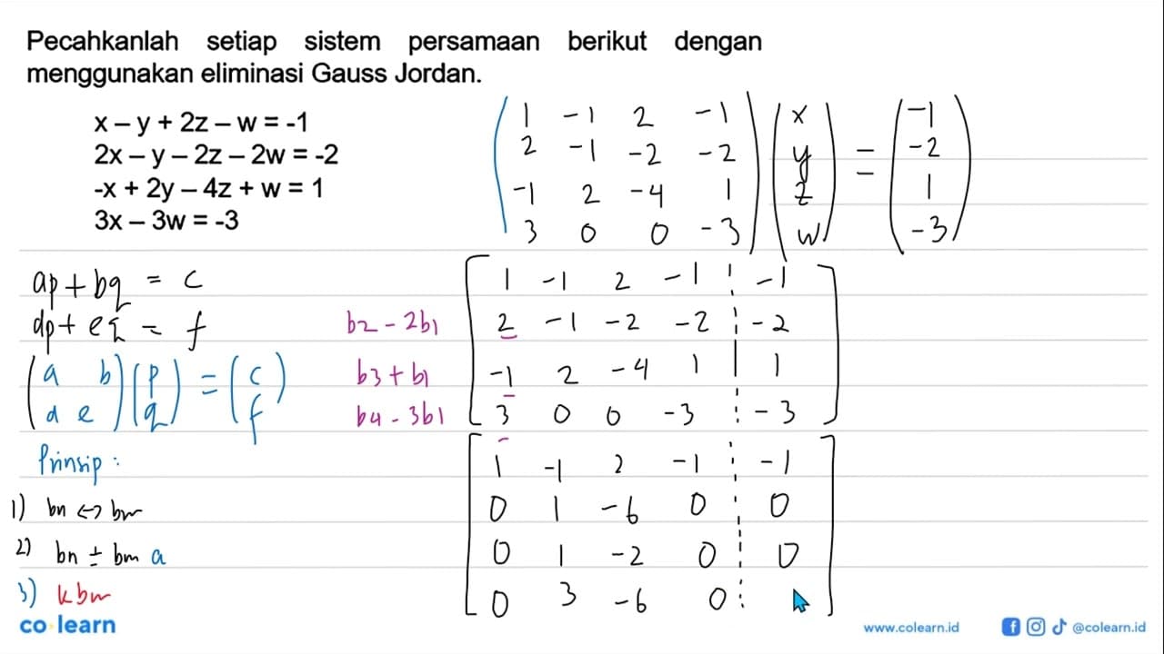 Pecahkanlah setiap sistem persamaan berikut dengan